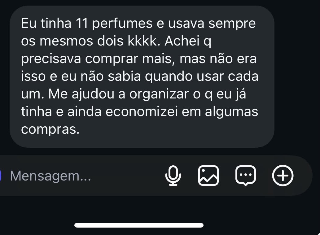 Captura de depoimento: cliente organizou os 11 perfumes que já tinha e economizou em novas compras.